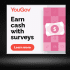 YouGov Earn cash with surveys.